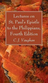 Cover image for Lectures on St. Paul's Epistle to the Philippians, Fourth Edition