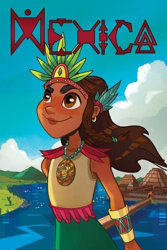 Cover image for MEXICA, Aztec Princess