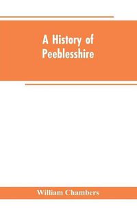 Cover image for A history of Peeblesshire