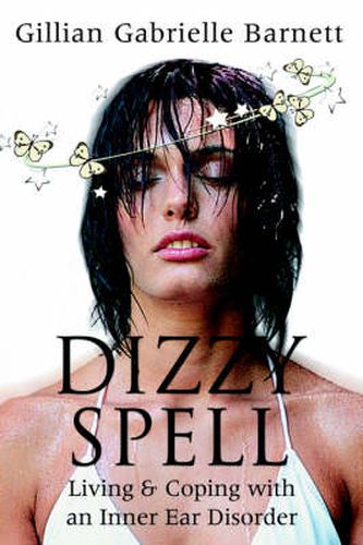 Cover image for Dizzy Spell: Living & Coping with an Inner Ear Disorder