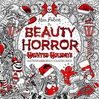 Cover image for The Beauty of Horror: Haunted Holidays Coloring Book