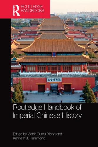 Cover image for Routledge Handbook of Imperial Chinese History