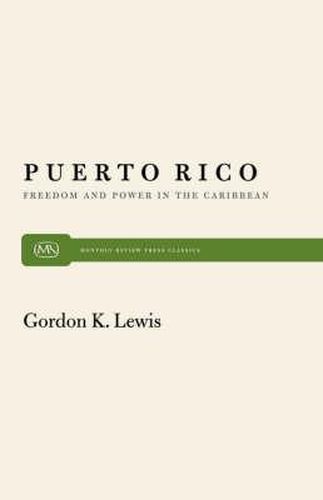 Cover image for Puerto Rico: Freedom and Power in the Caribbean