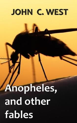 Cover image for Anopheles, and other fables