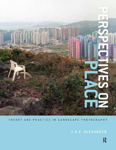 Cover image for Perspectives on Place: Theory and Practice in Landscape Photography