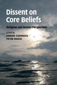 Cover image for Dissent on Core Beliefs: Religious and Secular Perspectives