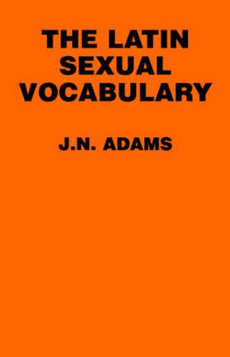 Cover image for The Latin Sexual Vocabulary