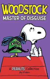 Cover image for Woodstock: Master of Disguise