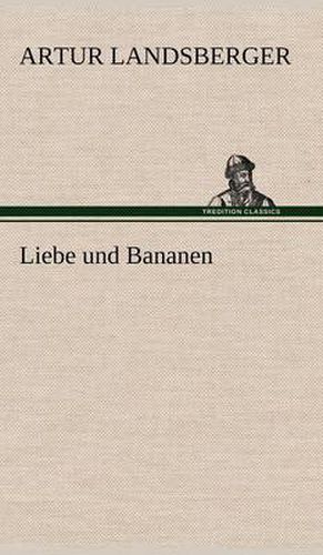 Cover image for Liebe Und Bananen