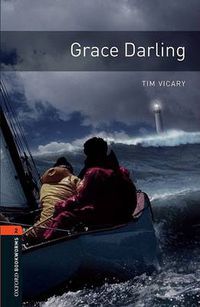 Cover image for Oxford Bookworms Library: Level 2:: Grace Darling