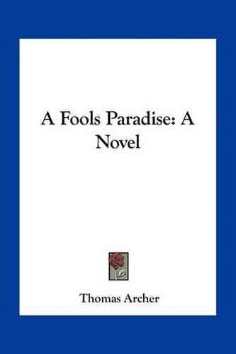 A Fools Paradise