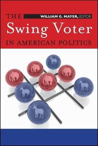 Cover image for The Swing Voter in American Politics