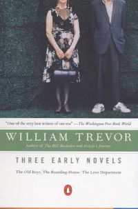 Cover image for Three Early Novels: The Old Boys;the Boarding House;the Love Department