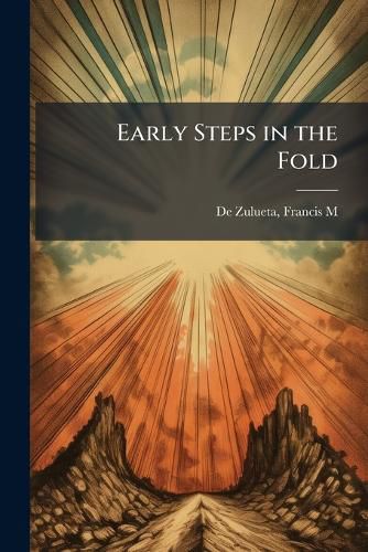 Cover image for Early Steps in the Fold