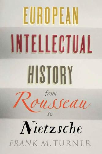 Cover image for European Intellectual History from Rousseau to Nietzsche