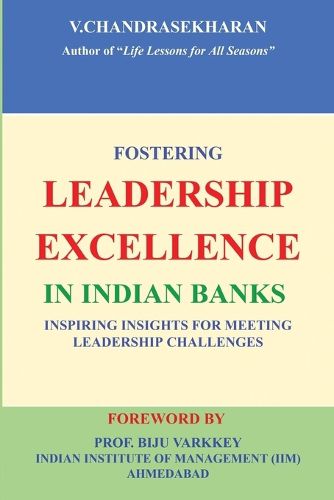 Cover image for Fostering Leadership Excellence in Indian Banks