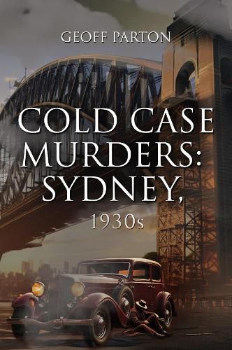 Cover image for Cold Case Murders: Sydney, 1930s