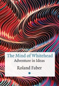 Cover image for The Mind of Whitehead