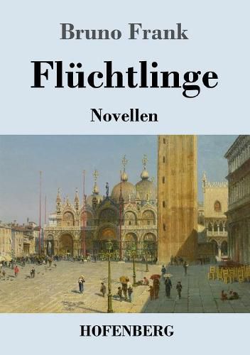 Fluchtlinge: Novellen