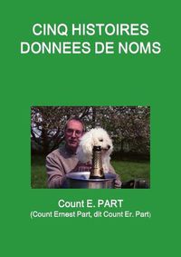 Cover image for Cinq histoires donnees de noms