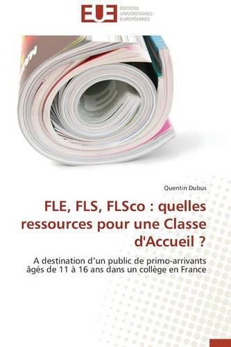 Fle, Fls, Flsco: Quelles Ressources Pour Une Classe d'Accueil ?