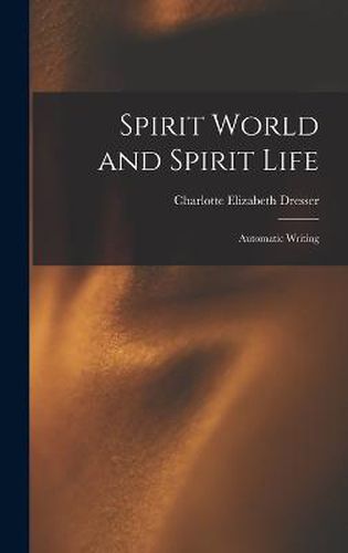 Cover image for Spirit World and Spirit Life