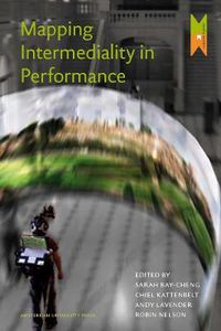 Cover image for Mapping Intermediality in Performance