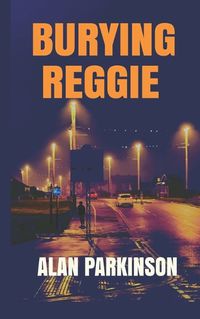 Cover image for Burying Reggie