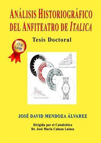 Cover image for Analisis Historiografico del Anfiteatro de Italica