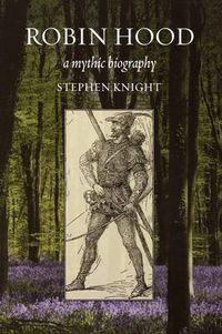Cover image for Robin Hood: A Mythic Biography