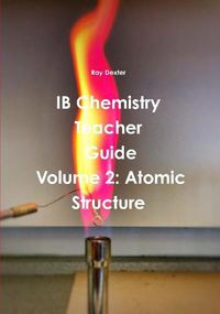 Cover image for Ib Chemistry Teacher's Guide Volume 2