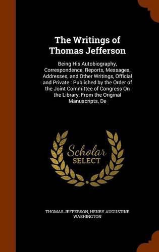 Cover image for The Writings of Thomas Jefferson