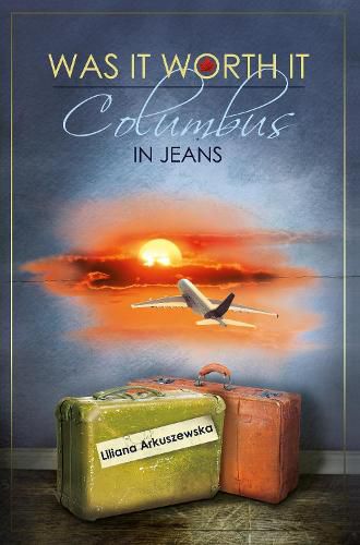 Cover image for Was It Worth It: Columbus in Jeans