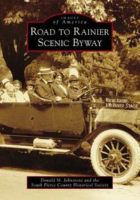 Cover image for Road to Rainier Scenic Byway