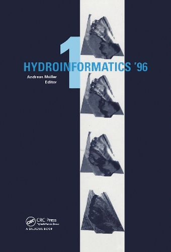 Cover image for Hydroinformatics 96, volume 1: Proceedings of the second international conference, Zurich, 9-13 September 1996, 2 volumes
