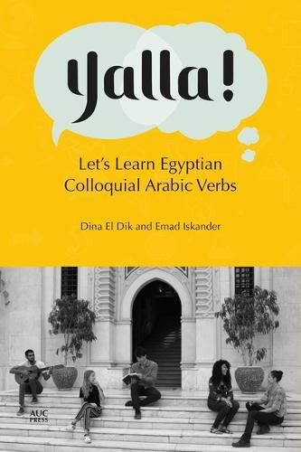 Cover image for Yalla!: Let's Learn Egyptian Colloquial Arabic Verbs