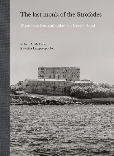 Cover image for The Last Monk of the Strofades: Memories from an Unknown Greek Island