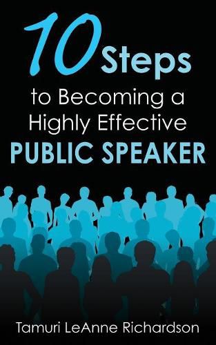 Cover image for 10 Steps to Becoming a Highly Effective Public Speaker