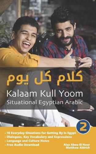 Cover image for Situational Egyptian Arabic 2: Kalaam Kull Yoom