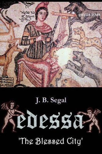 Cover image for Edessa 'the Blessed City