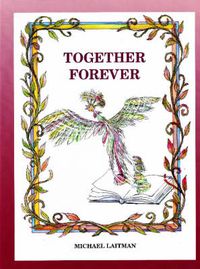 Cover image for Together Forever: The Story About the Magician Who Didn't Want to Be Alone