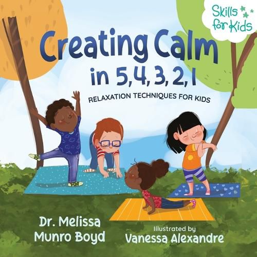 Cover image for Creating Calm in 5, 4, 3, 2, 1: Relaxation Techniques for Kids