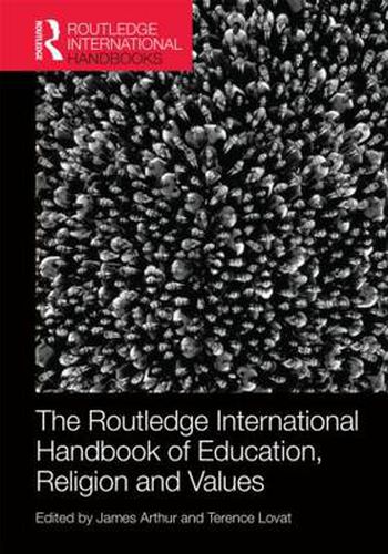 The Routledge International Handbook of Education, Religion and Values