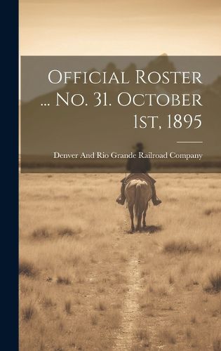 Cover image for Official Roster ... no. 31. October 1st, 1895