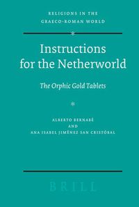 Cover image for Instructions for the Netherworld: The Orphic Gold Tablets