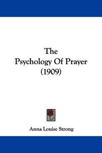 Cover image for The Psychology of Prayer (1909)