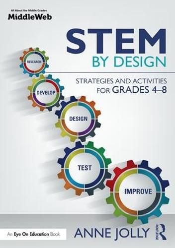 Cover image for STEM by Design: Strategies and Activities for Grades 4-8