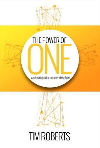 Cover image for The Power of One: A Refreshing Call to the Unity of the Spirit