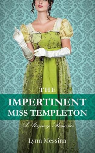 Cover image for The Impertinent Miss Templeton: A Regency Romance