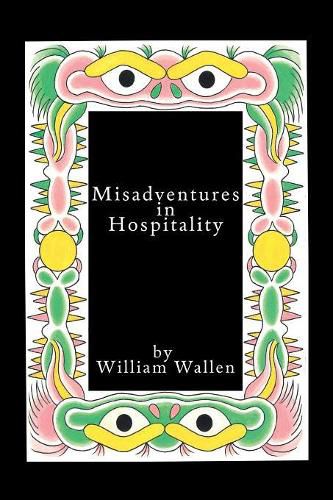 Misadventures in Hospitality